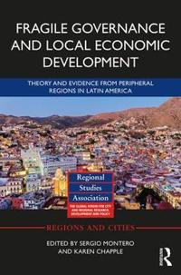 Bokomslag för "Fragile Governance and Local Economic Development"