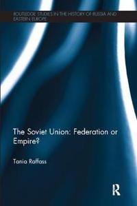 Bokomslag för "The Soviet Union - Federation or Empire?"