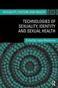 Bokomslag for "Technologies of Sexuality, Identity and Sexual Health"