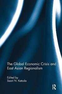 Kirjan kansi "The Global Economic Crisis and East Asian Regionalism"