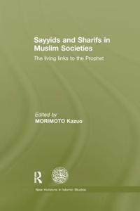 Bokomslag för "Sayyids and Sharifs in Muslim Societies"