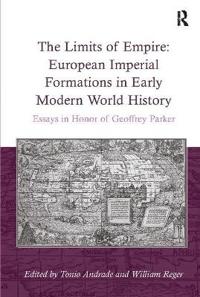 Bokomslag för "The Limits of Empire: European Imperial Formations in Early Modern World History"