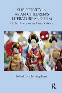 Subjectivity in Asian Children’s Literature and Film