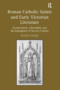 Kirjan kansi "Roman Catholic Saints and Early Victorian Literature"