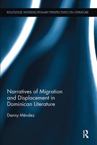Bokomslag för "Narratives of Migration and Displacement in Dominican Literature"