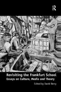 Revisiting the Frankfurt School
