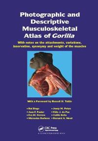 Bokomslag för "Photographic and Descriptive Musculoskeletal Atlas of Gorilla"