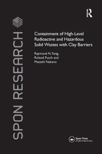 Bokomslag för "Containment of High-Level Radioactive and Hazardous Solid Wastes with Clay Barriers"