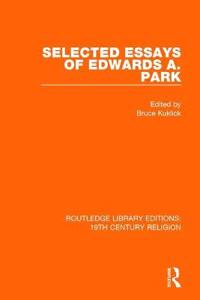 Kirjan kansi "Selected Essays of Edwards A. Park"