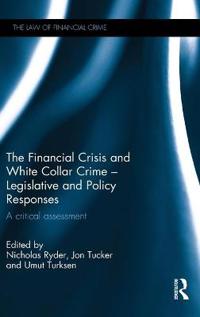 Bokomslag for "The Financial Crisis and White Collar Crime - Legislative and Policy Responses"