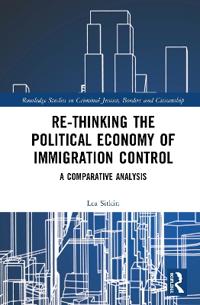 Bokomslag för "Re-thinking the Political Economy of Immigration Control"