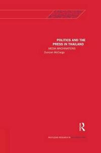 Politics and the Press in Thailand