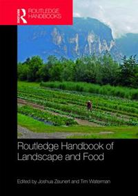 Bokomslag för "Routledge Handbook of Landscape and Food"