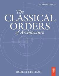 Bokomslag for "The Classical Orders of Architecture"