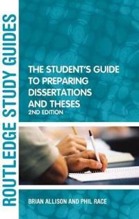 The Student's Guide to Preparing Dissertations and Theses