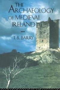 Bokomslag för "The Archaeology of Medieval Ireland"