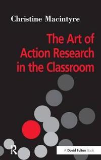 Kirjan kansi "The Art of Action Research in the Classroom"