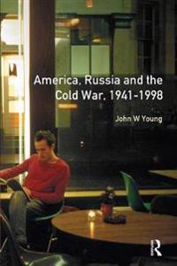 The Longman Companion to America, Russia and the Cold War, 1941-1998
