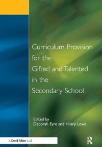 Bokomslag for "Curriculum Provision for the Gifted and Talented in the Secondary School"