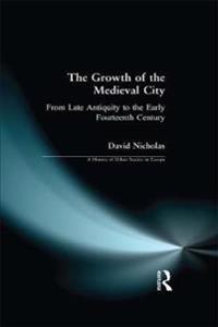 Bokomslag för "The Growth of the Medieval City"