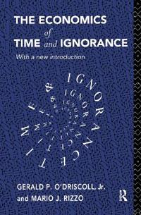 Bokomslag för "The Economics of Time and Ignorance"