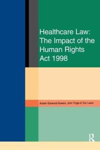 Bokomslag för "Healthcare Law: Impact of the Human Rights Act 1998"