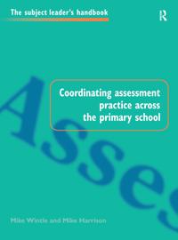 Bokomslag for "Coordinating Assessment Practice Across the Primary School"