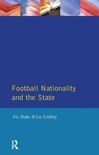Bokomslag för "Football, Nationality and the State"
