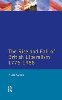 Bokomslag för "The Rise and Fall of British Liberalism"