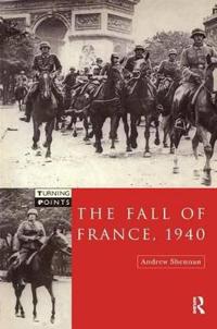 Bokomslag för "The Fall of France 1940"