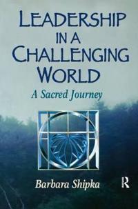Bokomslag för "Leadership in a Challenging World"