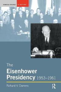 Bokomslag för "The Eisenhower Presidency, 1953-1961"