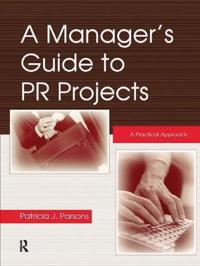 A Manager's Guide to Pr Projects