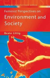 Bokomslag för "Feminist Perspectives on Environment and Society"