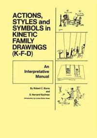 Bokomslag för "Action, Styles, And Symbols In Kinetic Family Drawings Kfd"