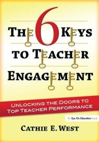Bokomslag för "The 6 Keys to Teacher Engagement"