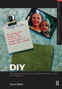 Bokomslag för "DIY: The Search for Control and Self-Reliance in the 21st Century"
