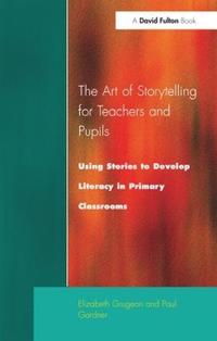 Bokomslag for "The Art of Storytelling for Teachers and Pupils"