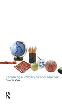 Bokomslag för "Becoming a Primary School Teacher"