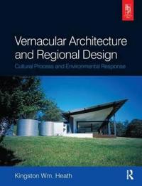 Bokomslag for "Vernacular Architecture and Regional Design"