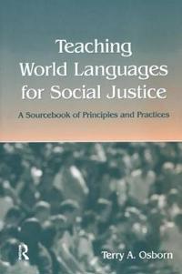 Bokomslag för "Teaching World Languages for Social Justice"