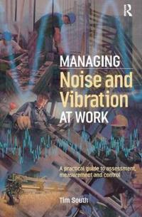 Bokomslag for "Managing Noise and Vibration at Work"