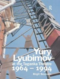 Bokomslag för "Yuri Lyubimov: Thirty Years at the Taganka Theatre"