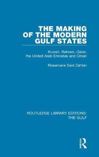 The Making of the Modern Gulf States