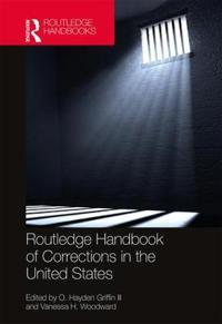 Bokomslag för "Routledge Handbook of Corrections in the United States"