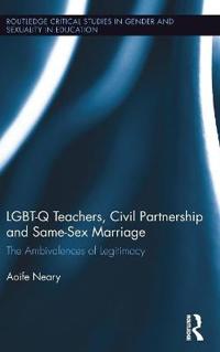 LGBT-Q Teachers, Civil Partnership and Same-Sex Marriage