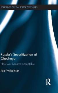 Russia's Securitization of Chechnya