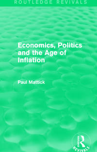 Bokomslag för "Economics, Politics and the Age of Inflation"