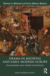 Bokomslag för "Drama in Medieval and Early Modern Europe"