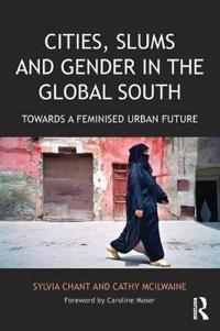 Bokomslag för "Cities, Slums and Gender in the Global South"